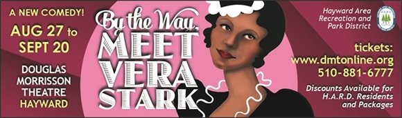 Douglas Morrisson Theatre's Opening Night of "By The Way, Meet Vera Stark"
